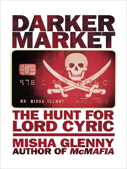 Title details for DarkerMarket by Misha Glenny - Available